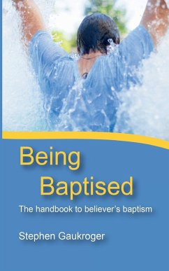Being Baptised - Gaukroger, Stephen