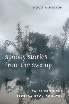 Spooky Stories from the Swamp - Alderson, Doug
