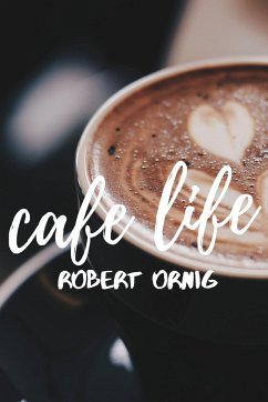 Cafe Life - Ornig, Robert