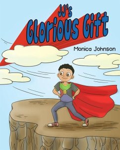 JJ's Glorious Gift - Johnson, Monica