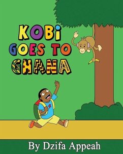 Kobi goes to Ghana - Appeah, Dzifa