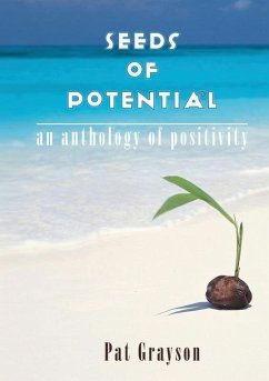 Seeds of Potential: An anthology of positivity - Grayson, Pat