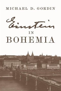 Einstein in Bohemia - Gordin, Michael D.