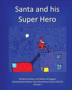 Santa and his Super Hero - McTaggart, Nathan; McTaggart, Keven