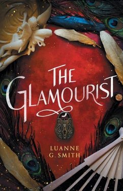 The Glamourist - Smith, Luanne G.