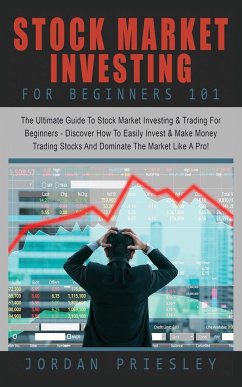 Stock Market Investing For Beginners 101 - Priesley, Jordan