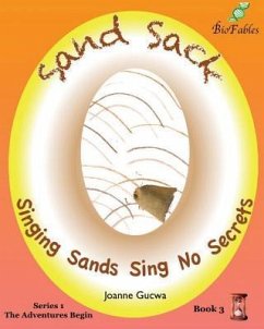 Sand Sack: Singing Sands Sing No Secrets - Gucwa, Joanne