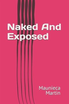 Naked And Exposed - Martin, Maunieca