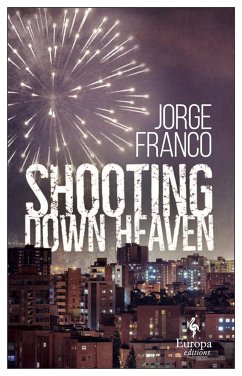 Shooting Down Heaven - Franco, Jorge