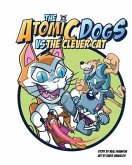 The Atomic Dogs vs. The Clever Cat