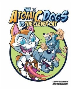 The Atomic Dogs vs. The Clever Cat - Swanson, Neal