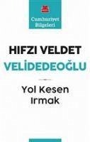 Yol Kesen Irmak - Veldet Velidedeoglu, Hifzi