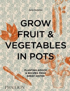 Grow Fruit & Vegetables in Pots - Bertelsen, Aaron