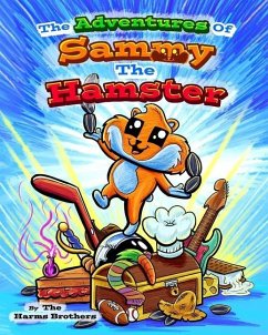 The Adventures Of Sammy The Hamster - Harms, Nathan