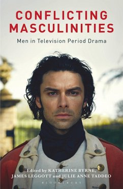 Cover Conflicting Masculinities Men in Television Period Drama