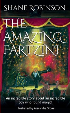 THE AMAZING FARTZINI - Robinson, Shane