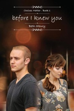 before I knew you - Steury, Beth