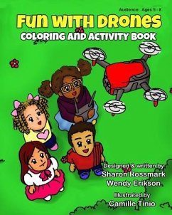 Fun With Drones: Coloring And Activity Book - Erikson, Wendy; Rossmark, Sharon