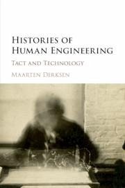 Histories of Human Engineering - Derksen, Maarten