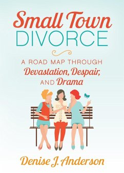 Small Town Divorce - Anderson, Denise J.