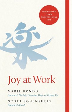 Joy at Work - Kondo, Marie; Sonenshein, Scott