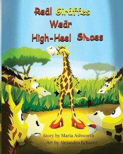 Real Giraffes Wear High-heel Shoes - Ashworth, Maria