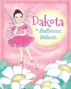 Dakota, la Ballerina Volante - Silluzio, Lou