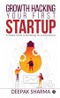 Growth Hacking Your First Startup: A... - Bild 1