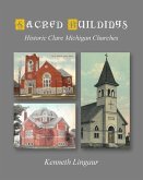 Sacred Buildings: Historic Clare Michigan Churches