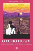 O filho do sol: A incrível história de um mestre de capoeira