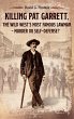 Killing Pat Garrett, The Wild West's... - Bild 1