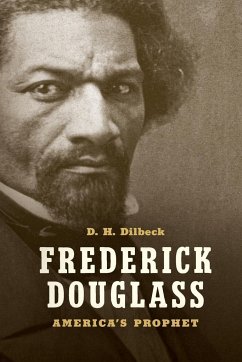 Frederick Douglass - Dilbeck, D. H.