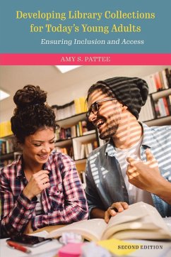 Developing Library Collections for Today's Young Adults - Pattee, Amy S.