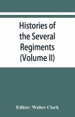 Histories of the several regiments and battalions from North Carolina, in the great war 1861-'65 (Volume II)