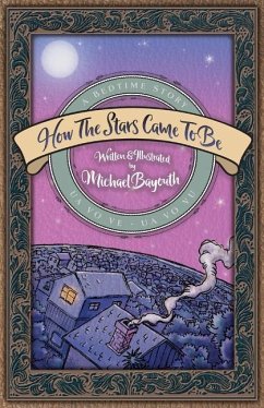 How The Stars Came To Be - Bayouth, Michael