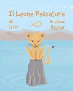 Il LEONE Pescatore - Ferre, Gil