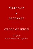 Cross of Snow: A Life of Henry Wadsworth Longfellow