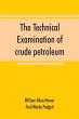The technical examination of crude... - Bild 1