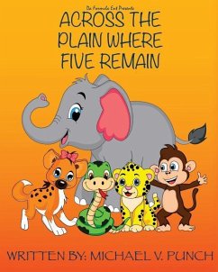 Across The Plain Where Five Remain - Punch, Michael V.