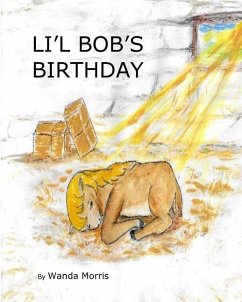 Li'l Bob's Birthday: A Pony Tale - Morris, Wanda Rose