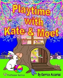 Playtime with Kate and Moet - Accarias, Kerrice