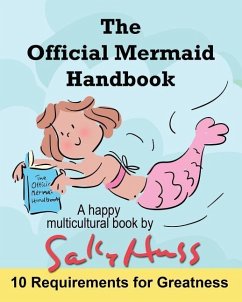 The Official Mermaid Handbook: (Multicultural Children's Book) - Huss, Sally