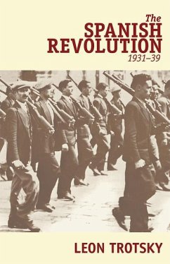 The Spanish Revolution (1931-39) - Trotsky, Leon