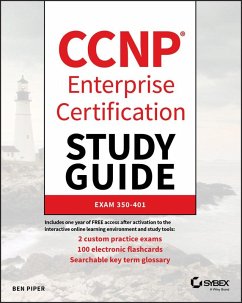CCNP Enterprise Certification Study Guide: Implementing and Operating Cisco Enterprise Network Core Technologies - Piper, Ben