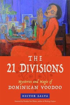 The 21 Divisions: Mysteries and Magic of Dominican Voodoo - Salva, Hector
