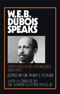 W.E.B. Du Bois Speaks, 1890-1919 - Du Bois, W E B