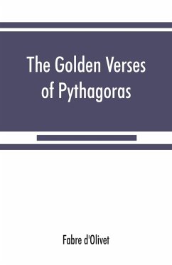 The Golden verses of Pythagoras - D'Olivet, Fabre