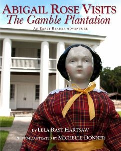 Abigail Rose Visits The Gamble Plantation - Hartsaw, Lela Rast