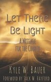 Let There Be Light: A Message for the Church