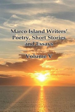 Marco Island Writers' Poetry, Short Stories and Essays - Marco, Island Writers